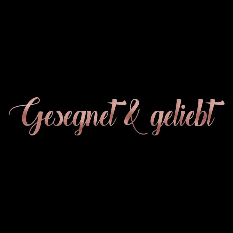 Gesegnet & geliebt
