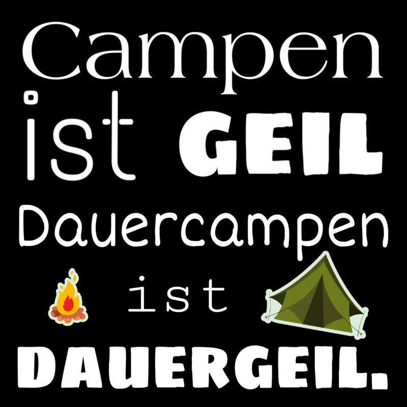 Camping - Campen - Dauercamping Shirt