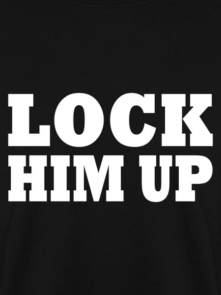 Lock him up