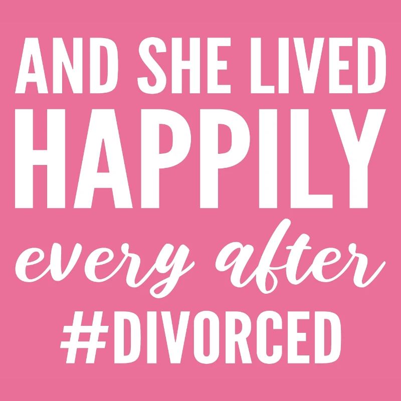 And She Lived Happily Ever After #divorced