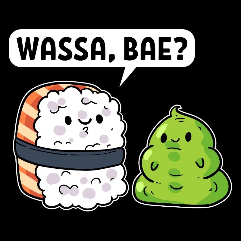 Wassa, Bae? Sushi Koch