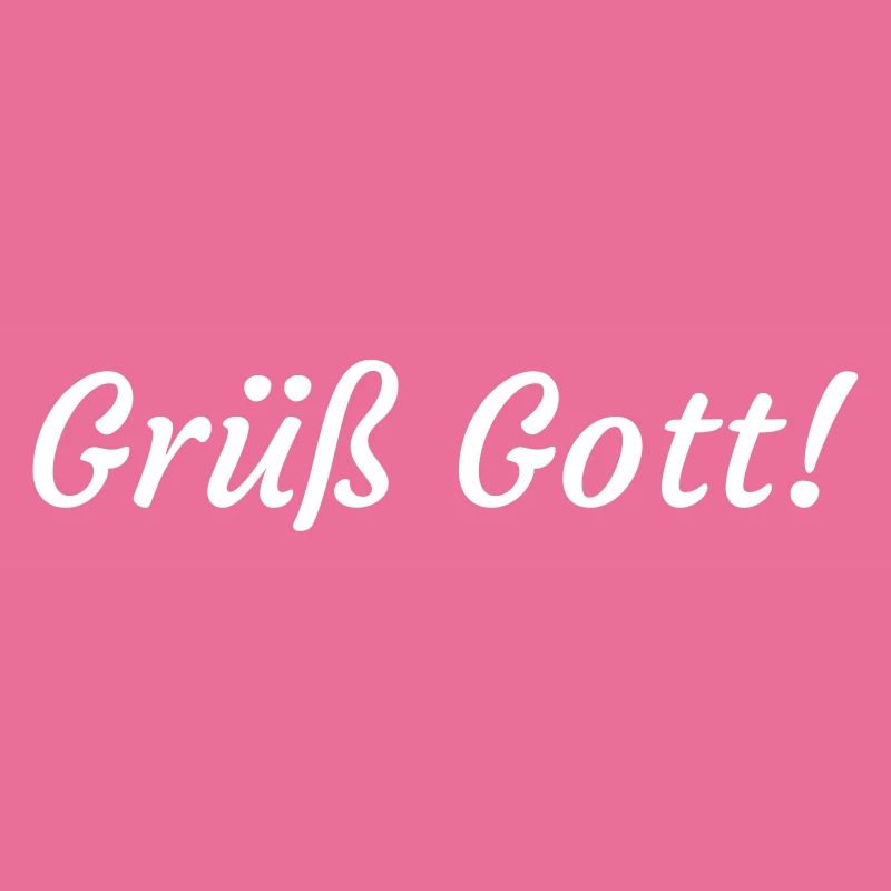 Grüß Gott