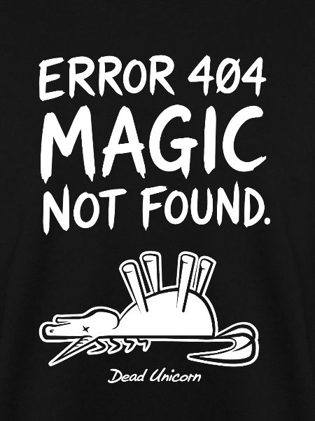 Error 404 Magic Not Found Humor