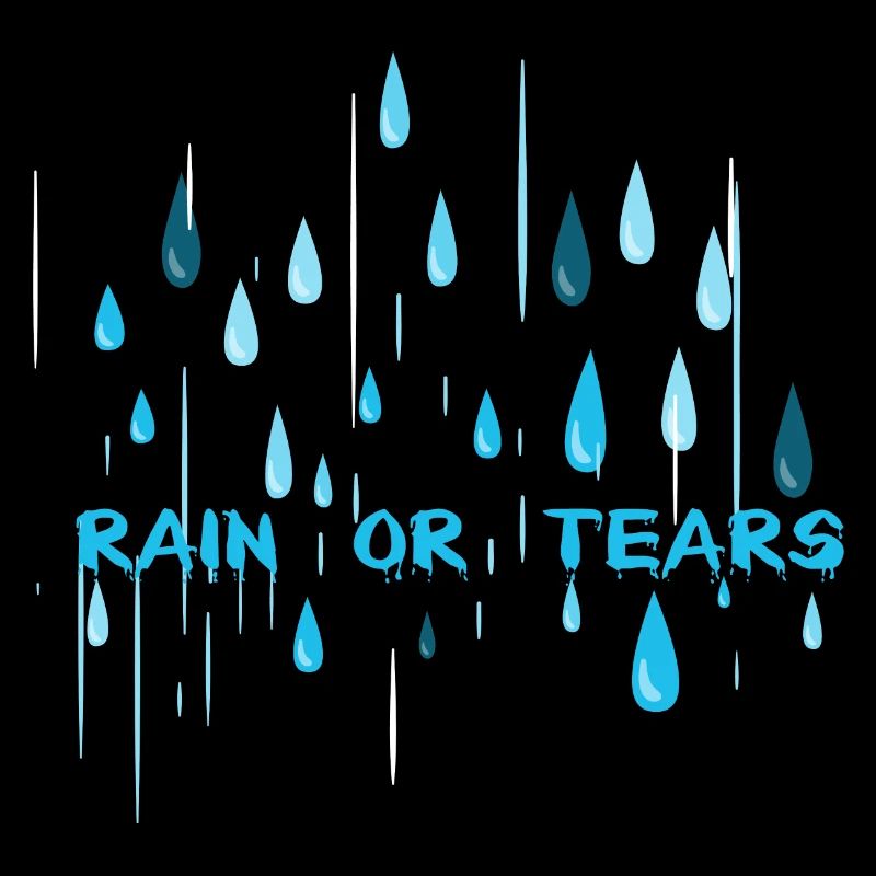 Rain or tears?
