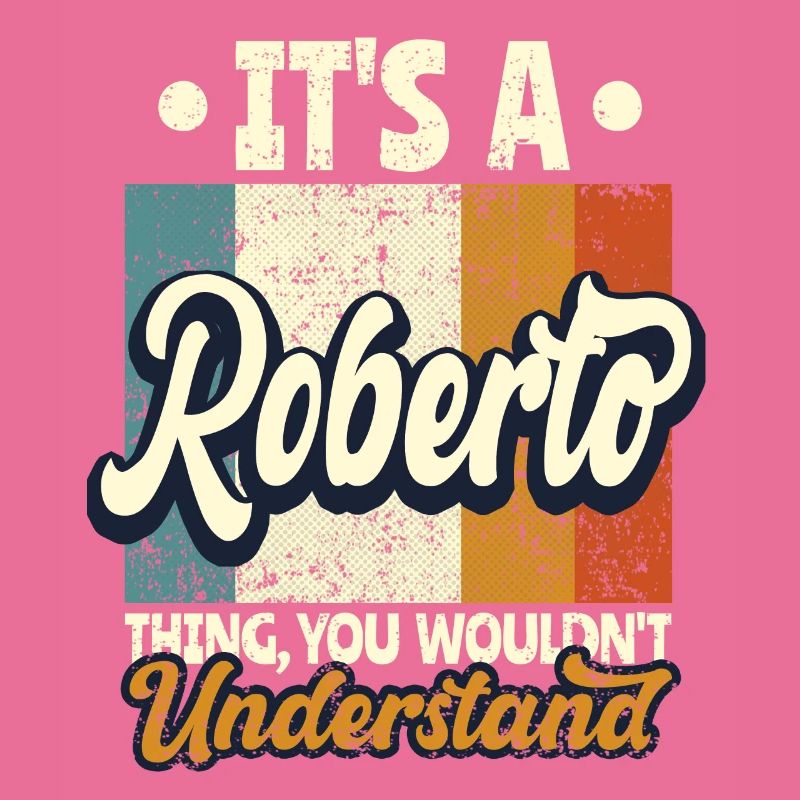 Name Roberto Geschenk Geburtstag Spruch