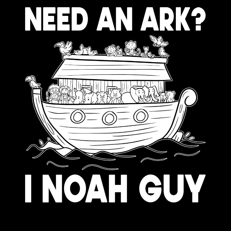 Need a Noah's Ark Guy Funny Archa Noah