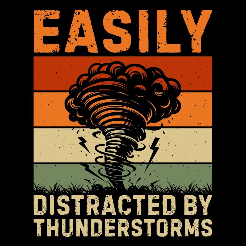 Easily distracted by thunderstorms
