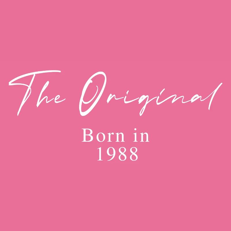 The Original – Born 1988 Script Typography