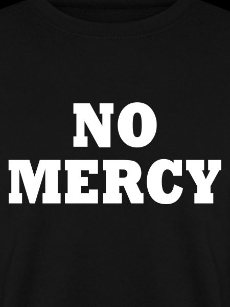 No mercy