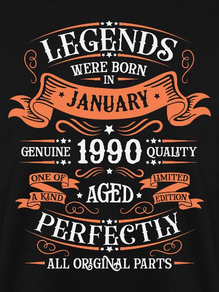 The legends were born in January 1990 gift