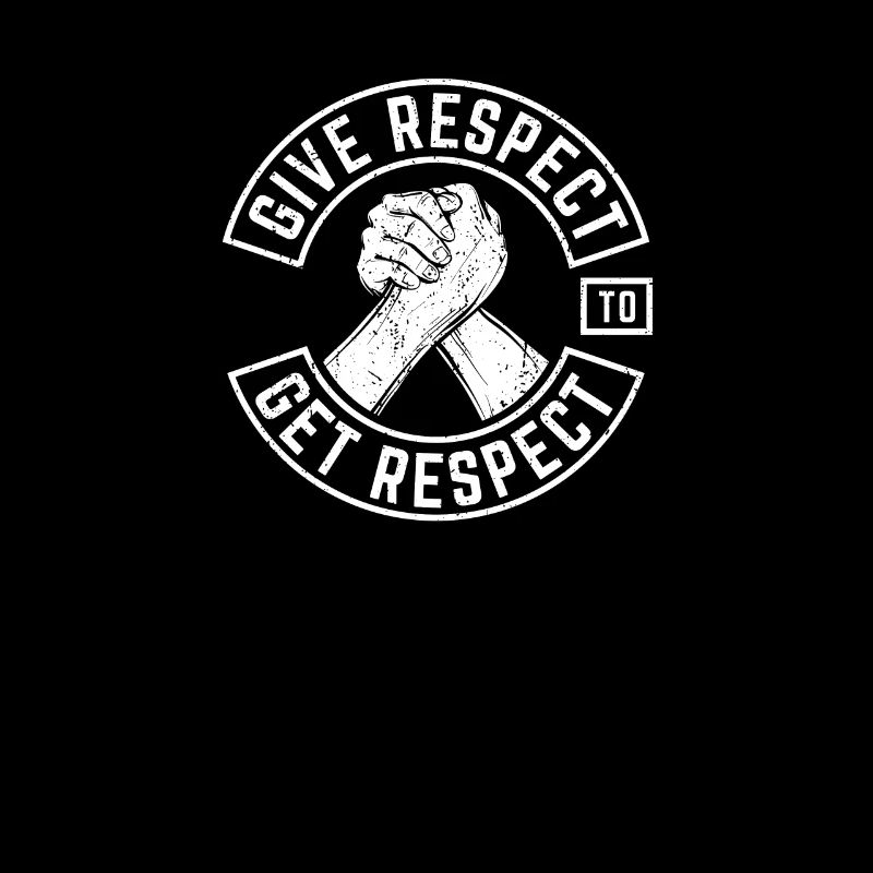 Give Respect To Get Respect Biker Design