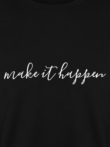 Make It Happen