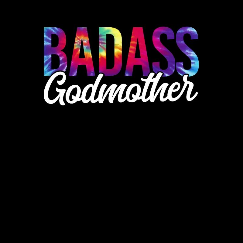 Badass Godmother Tie Dye