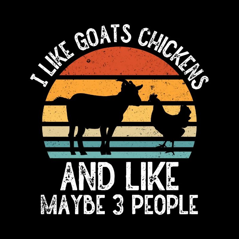 Goats & Chickens Funny Goat Lover