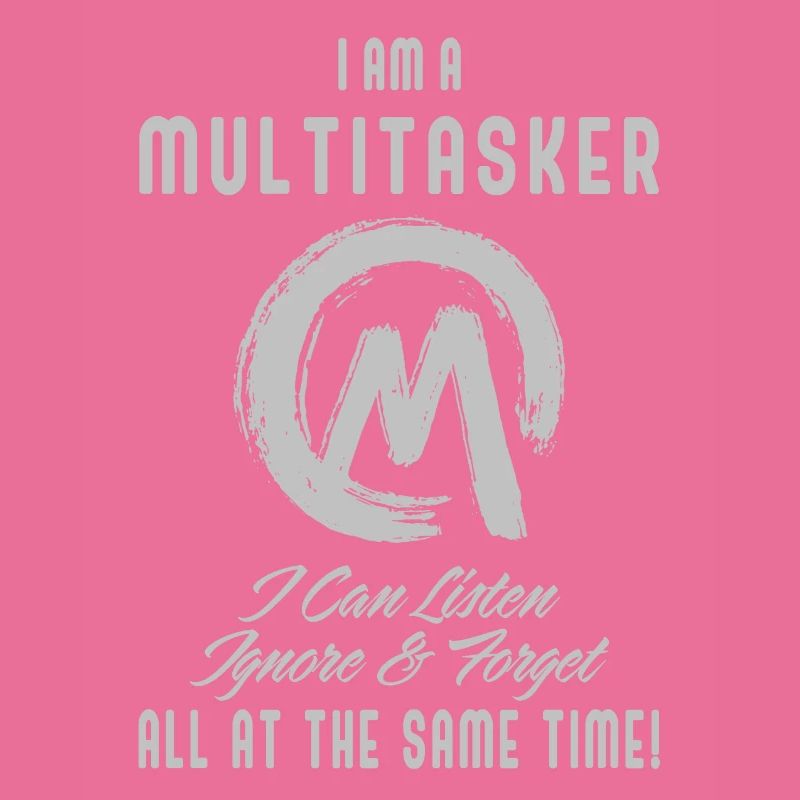 Ich bin ein Multitasker