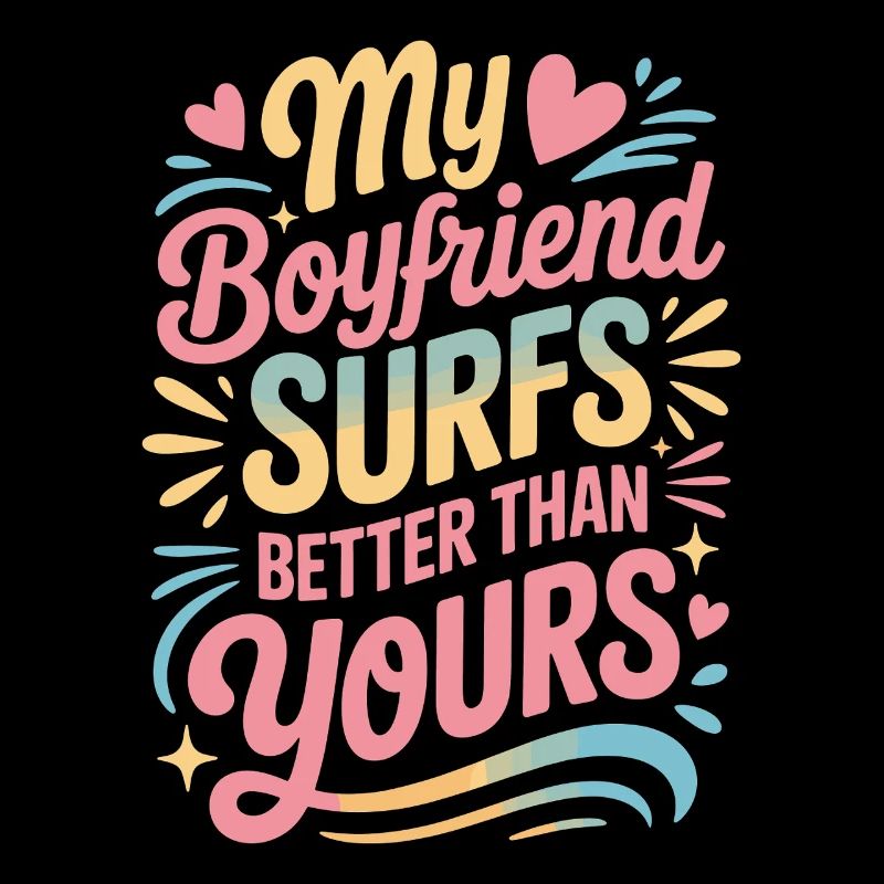 Surfez mon petit ami surfe mieux que le vôtre surfeur