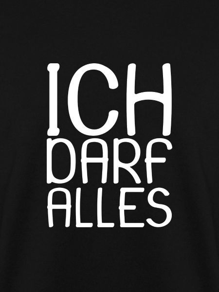 Ich darf alles