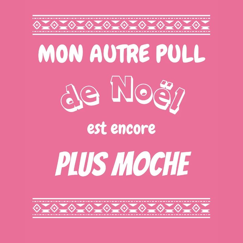 Pull de Noël 'Mon Autre Pull est Encore Plus Moche