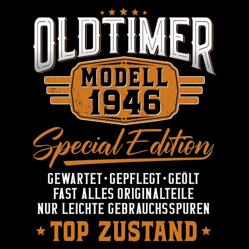 Oldtimer Baujahr 1946 geboren Geburtstagsspruch