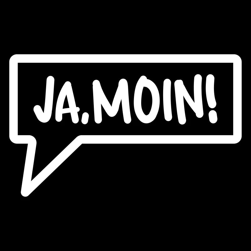JA, MOIN!
