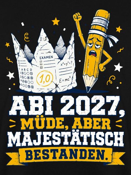 Müde Majestät Abi 2027