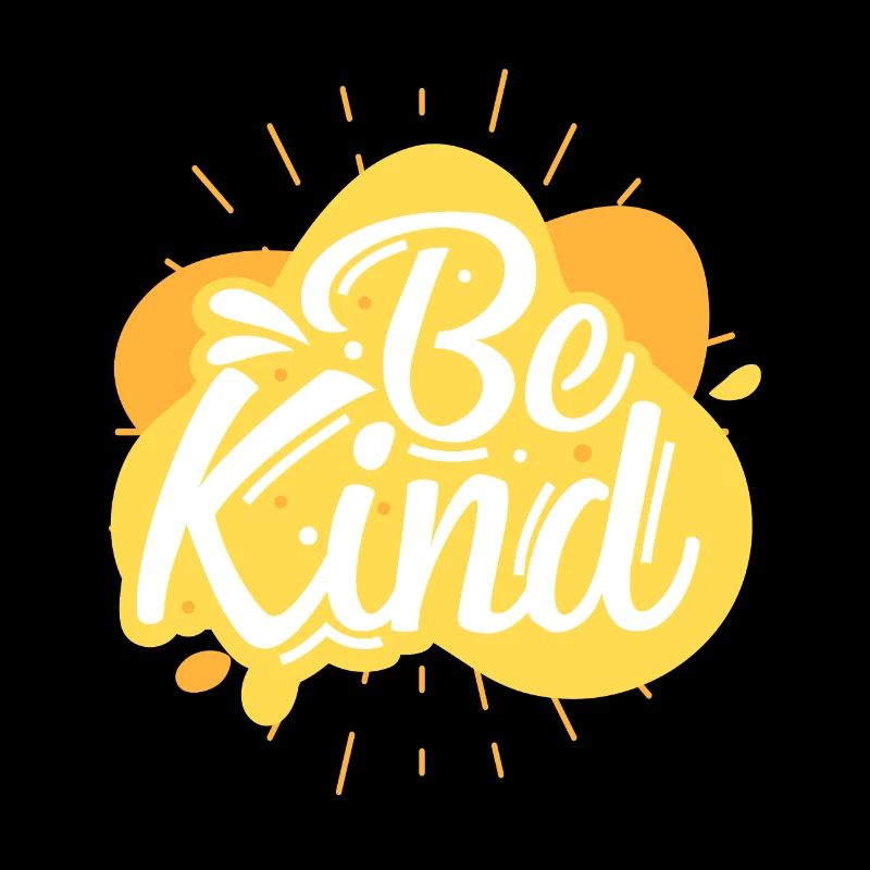 Be nice