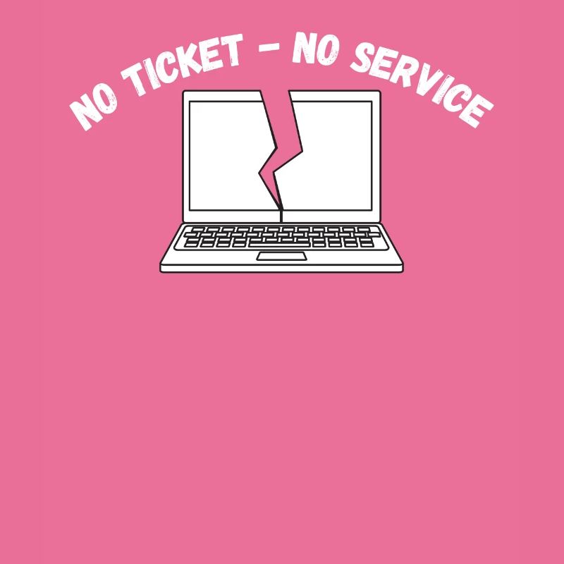 Pas de ticket, pas de service, pas de support informatique