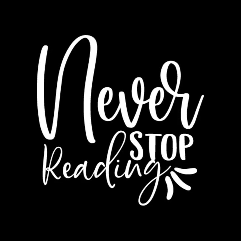 Never Stop Reading