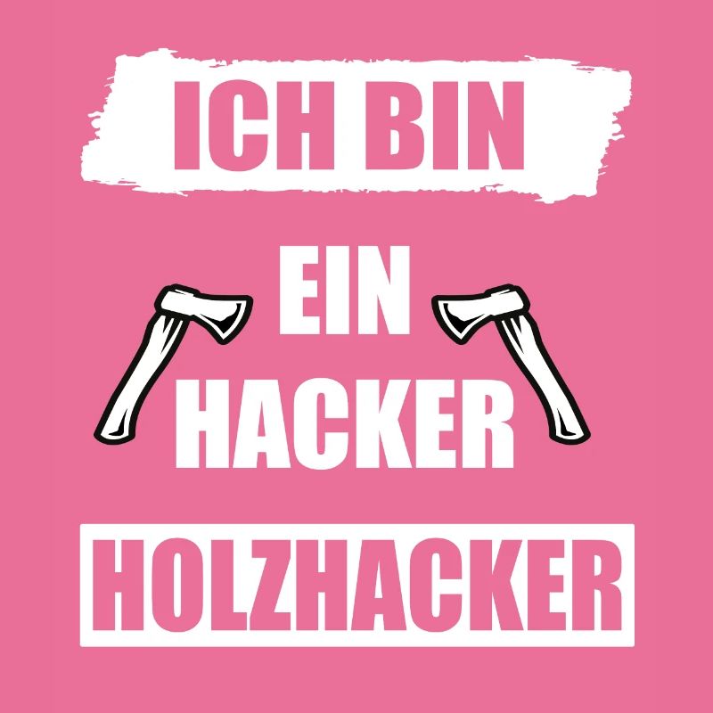 Ich bin ein Holzhacker