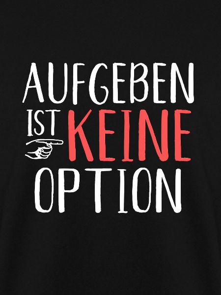 Aufgeben Ist Keine Option