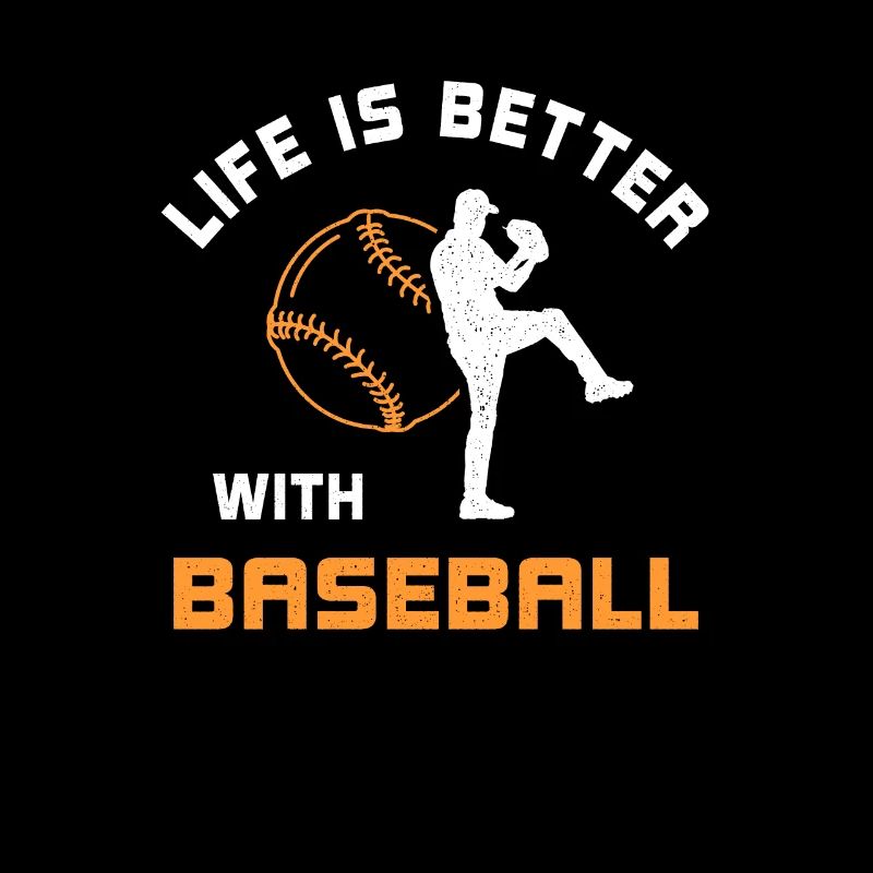 Life is better with baseball saying gift