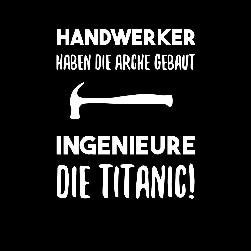 Handwerker Handwerk lustiger Spruch