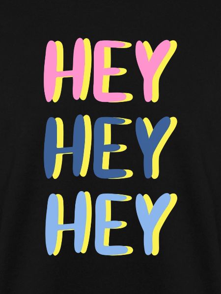 Hey Hey Hey