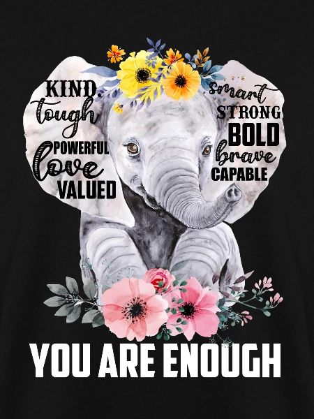 Elephant You Are Enough