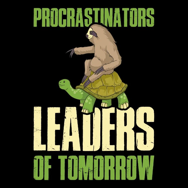 Procrastinators Leaders Prokrastination Geschenk
