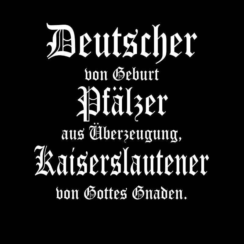 Cooler Pfäzer Kaiserslautern Spruch