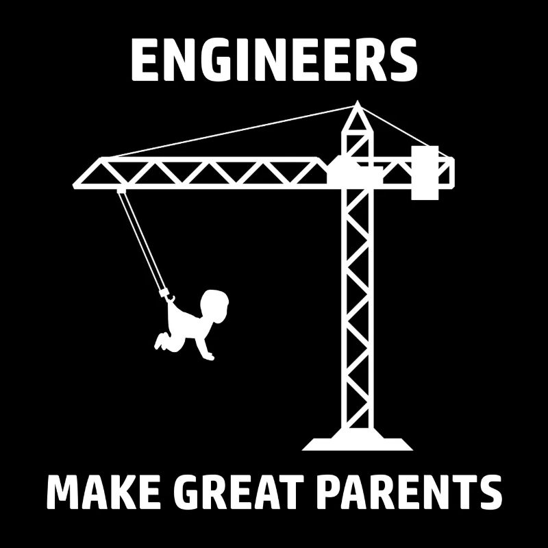 Ingenieur Spruch Engineers Make Great Parents