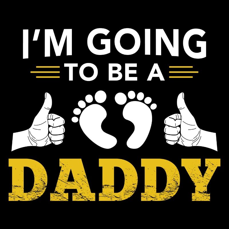 I'm Going To Be A Daddy - Zukünftiger Papa Vater