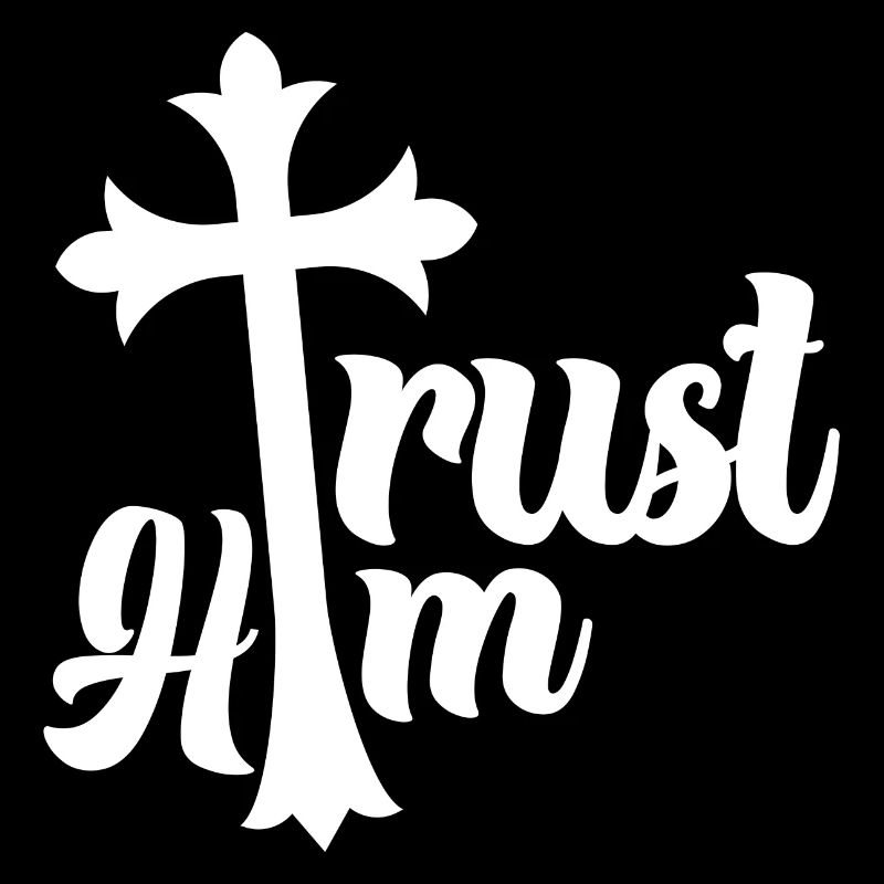Christian Trust Him