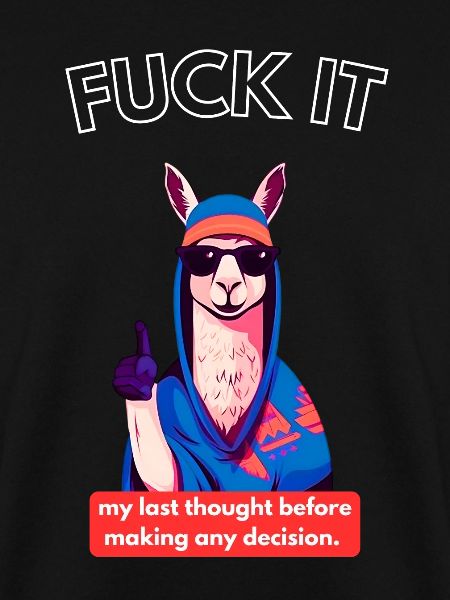 FUCK IT Design