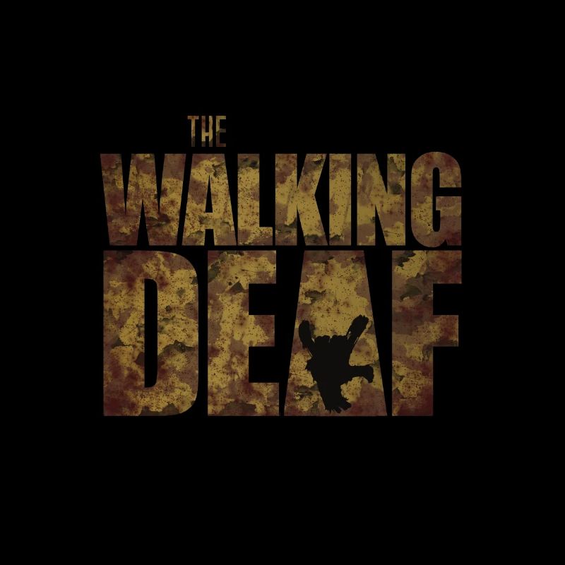 The Walking Deaf