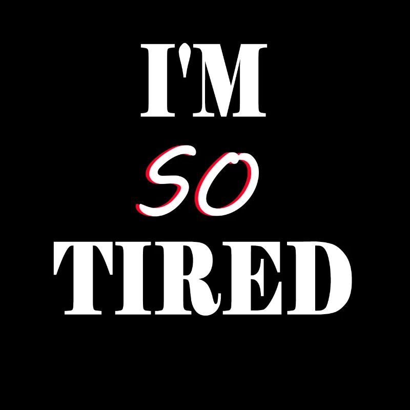I´m So Tired - ich bin so müde
