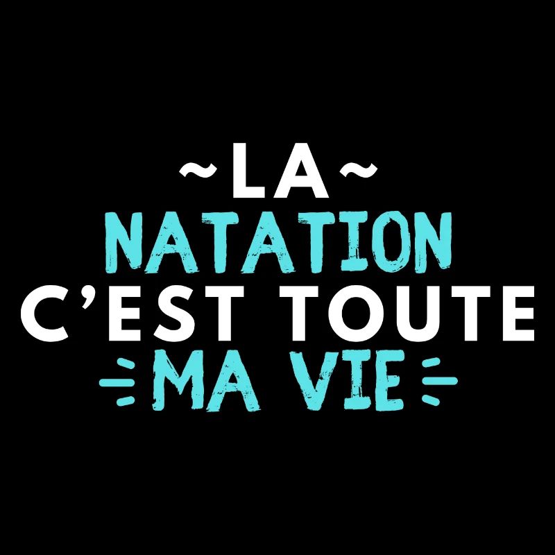 La natation c'est toute ma vie