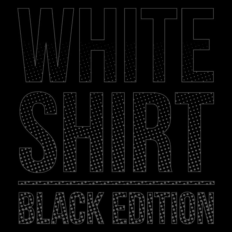 White Shirt Black Edition