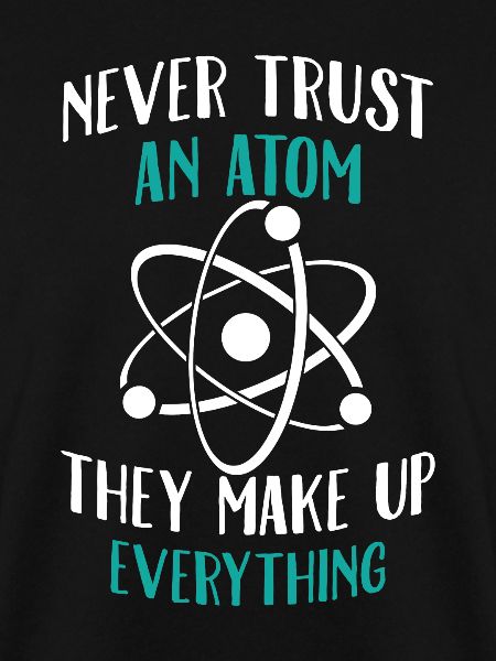 Never trust an atom