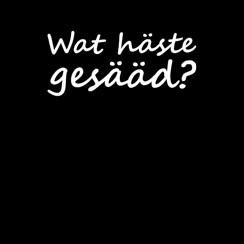 Wat häste gesääd? Siegerland Siegerländer