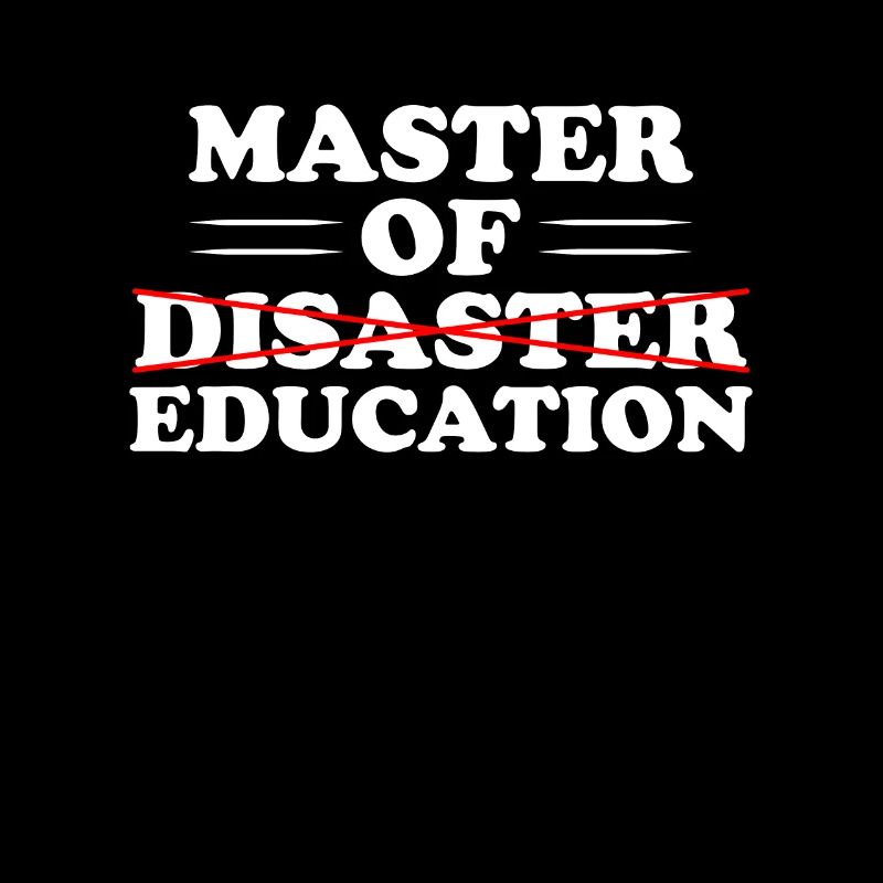 Maître de l'éducation pas du désastre