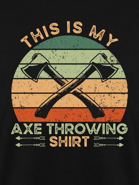 My Axe Throwing Shirt