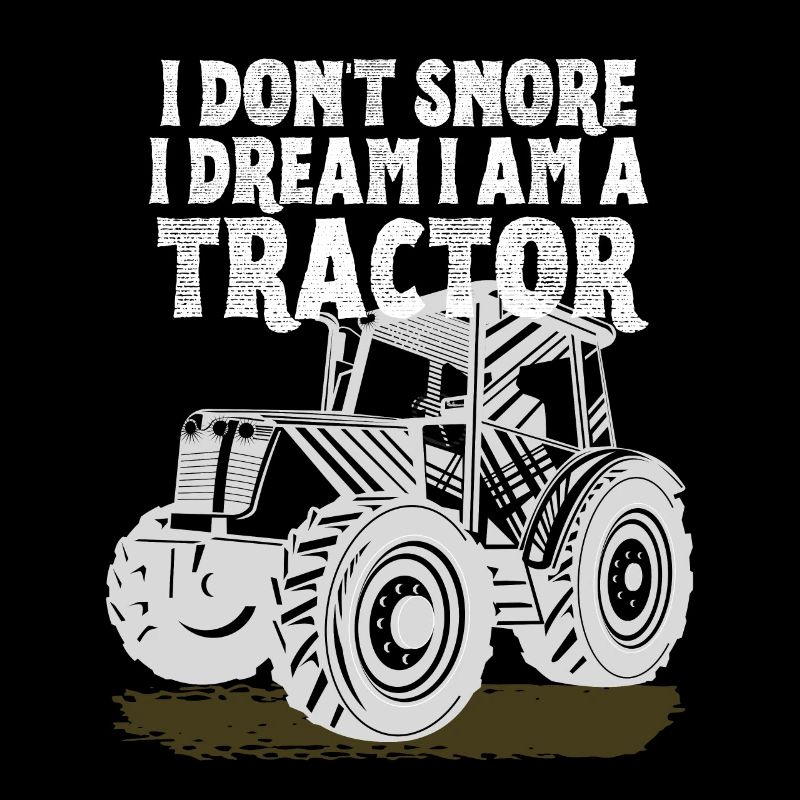 Ich schnarche nicht, ich träume, ich bin ein Traktor