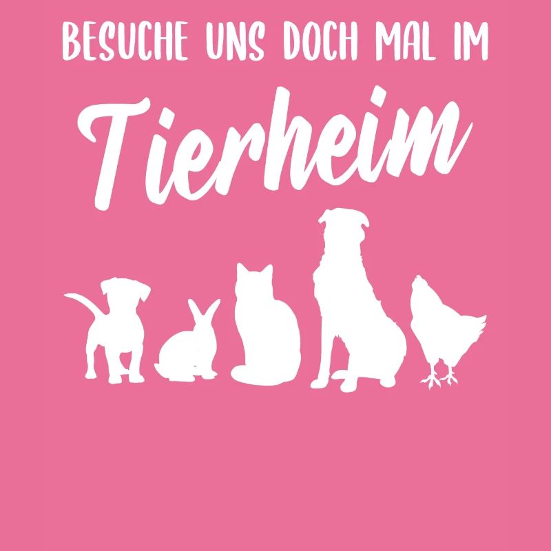 Tierheim Heimtiere Spruch Geschenk Tierschutz Tier